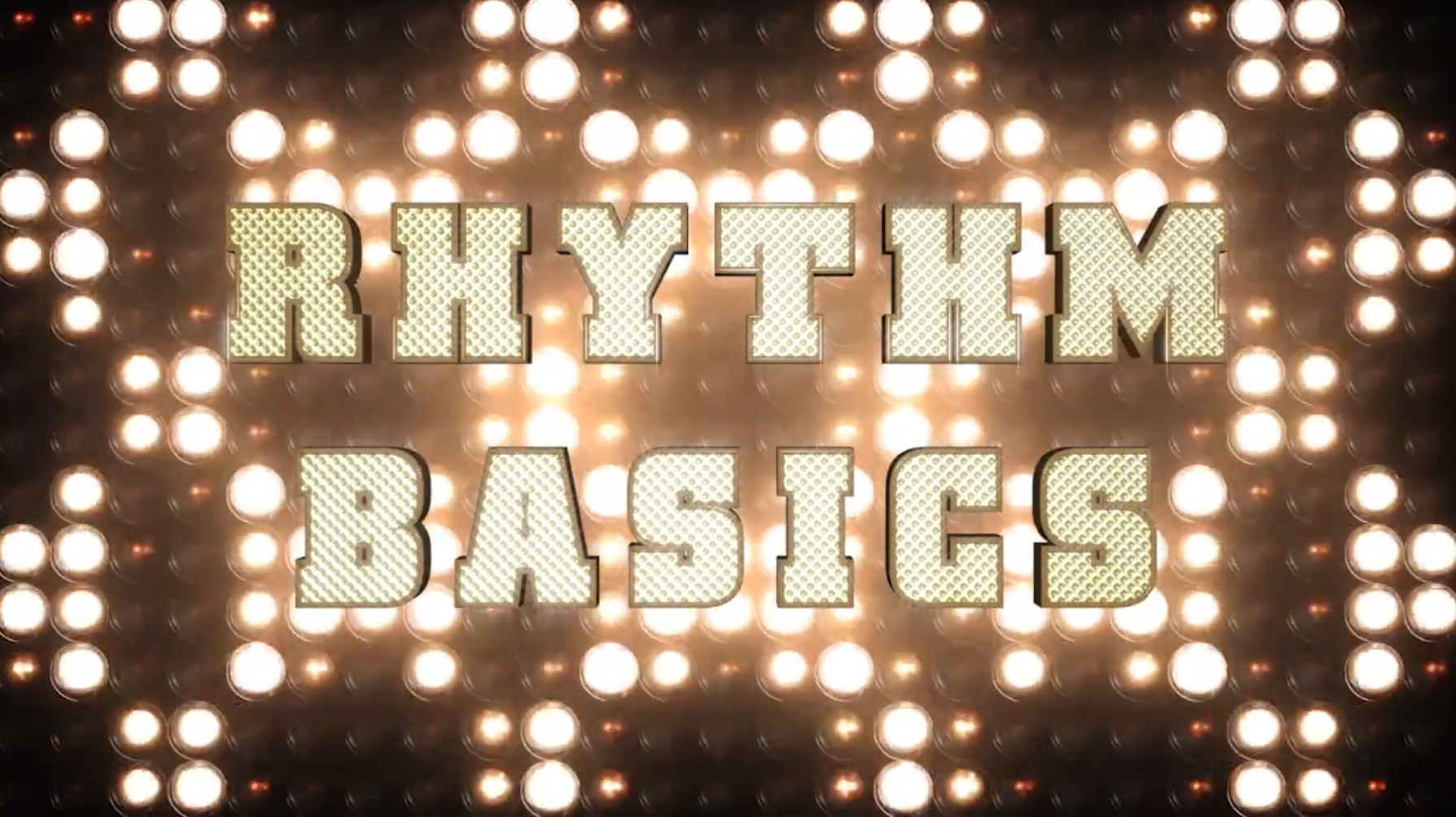 Rhythm Basics | Module 1